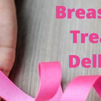 Breast cancer treatment Delhi/- Post Thu/Dec/2021 09:43:32